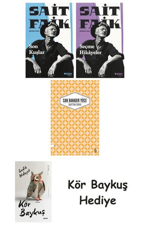 Son Kuşlar + Seçme Hikâyeler + Unuttum Dünya + Kör Baykuş