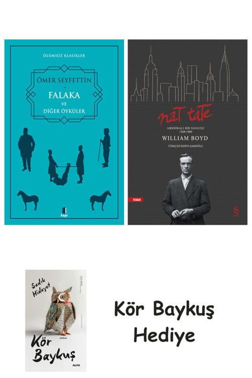 Falaka Ve Diğer Öyküler + Nat Tate + Kör Baykuş
