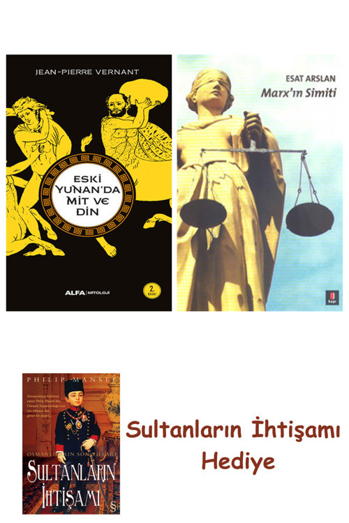 Eski Yunan'Da Mit Ve Din + Marx'In Simiti + Her Şeyin Anlamı