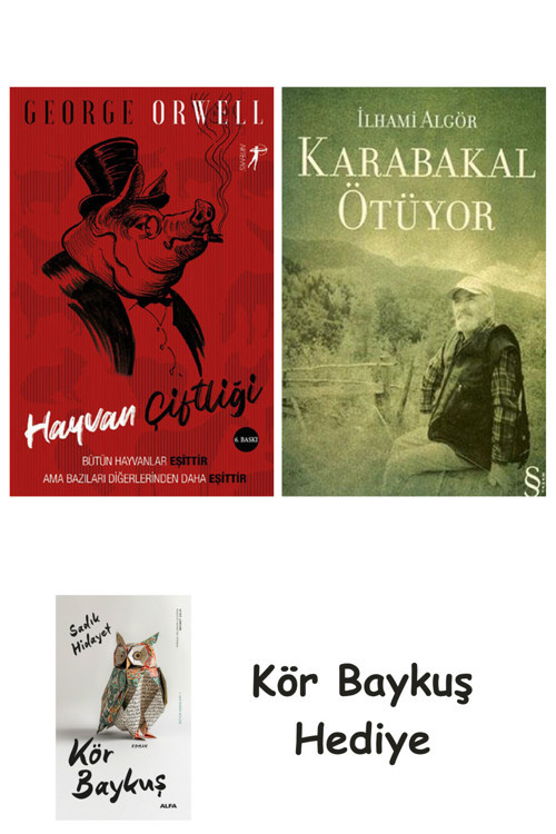 Hayvan Çiftliği + Karabakal Ötüyor + Kör Baykuş