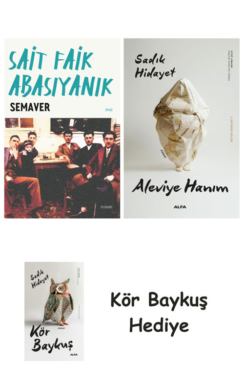 Semaver + Aleviye Hanım + Kör Baykuş