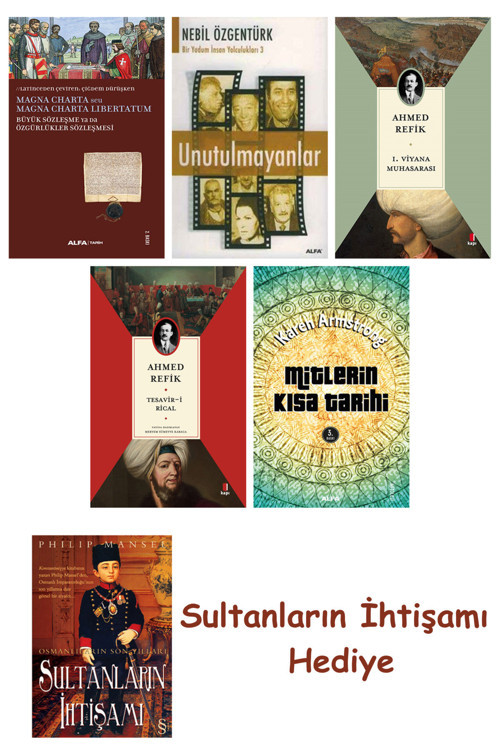 Büyük Sözleşme Ya Da Özgürlükler Sözleşmesi + Unutulmayanlar + 1... + Sultanların İhtişamı