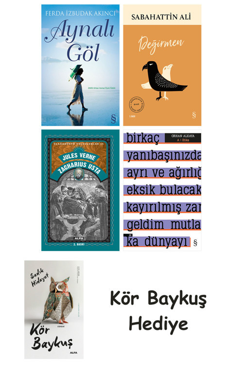 Aynalı Göl + Değirmen + Zacharius Usta + A ! Etika + Kör Baykuş
