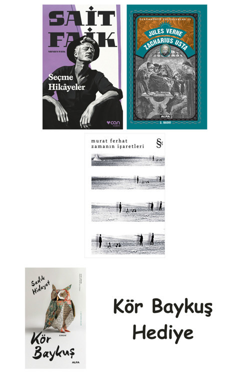 Seçme Hikâyeler + Zacharius Usta + Zamanın İşaretleri + Kör Baykuş