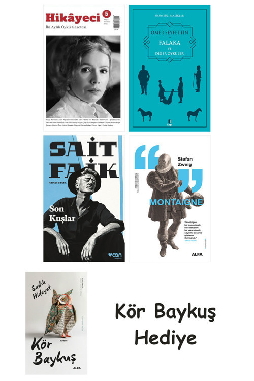 Hikayeci - 5 + Falaka Ve Diğer Öyküler + Son Kuşlar + Montaigne + Kör Baykuş