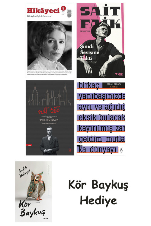 Hikayeci - 5 + Şimdi Sevişme Vakti + Nat Tate + A ! Etika + Kör Baykuş