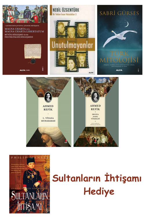 Büyük Sözleşme Ya Da Özgürlükler Sözleşmesi + Unutulmayanlar + T... + Sultanların İhtişamı