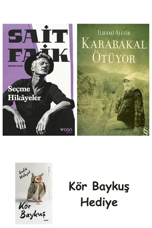 Seçme Hikâyeler + Karabakal Ötüyor + Kör Baykuş