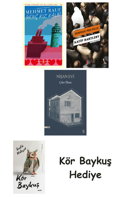 Genç Kız Kalbi + Katip Bartleby + Nişan Evi + Kör Baykuş