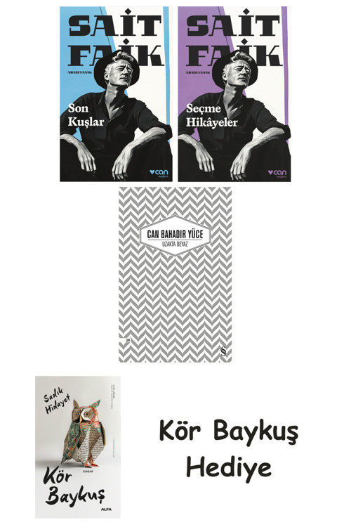 Son Kuşlar + Seçme Hikâyeler + Uzakta Beyaz + Kör Baykuş