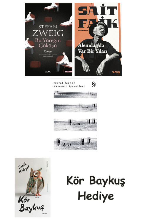 Bir Yüreğin Çöküşü + Alemdağda Var Bir Yılan + Zamanın İşaretleri + Kör Baykuş