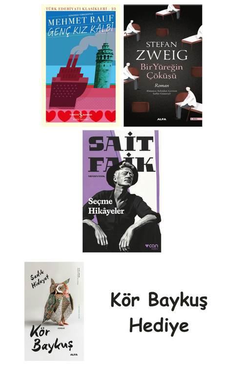 Genç Kız Kalbi + Bir Yüreğin Çöküşü + Seçme Hikâyeler + Kör Baykuş