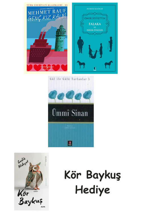 Genç Kız Kalbi + Falaka Ve Diğer Öyküler + Ümmi Sinan + Kör Baykuş
