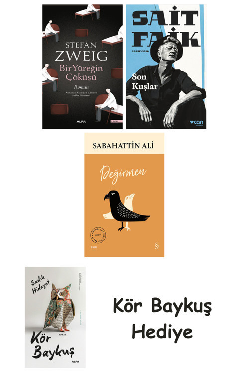 Bir Yüreğin Çöküşü + Son Kuşlar + Değirmen + Kör Baykuş