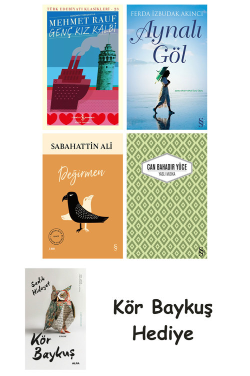Genç Kız Kalbi + Aynalı Göl + Değirmen + Yaslı Mızıka + Kör Baykuş