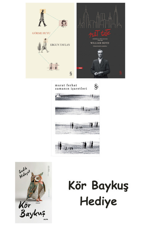 Görme Huyu + Nat Tate + Zamanın İşaretleri + Kör Baykuş