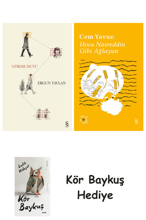 Görme Huyu + Everest Açıkhava 38 - Hoca Nasreddin Gibi Ağlayan + Kör Baykuş