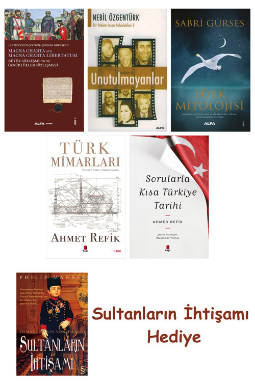 Büyük Sözleşme Ya Da Özgürlükler Sözleşmesi + Unutulmayanlar + T... + Sultanların İhtişamı