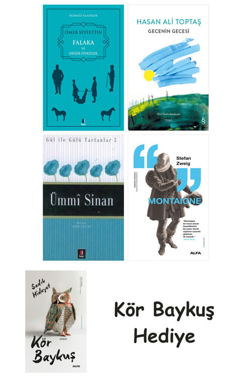 Falaka Ve Diğer Öyküler + Gecenin Gecesi + Ümmi Sinan + Montaigne + Kör Baykuş