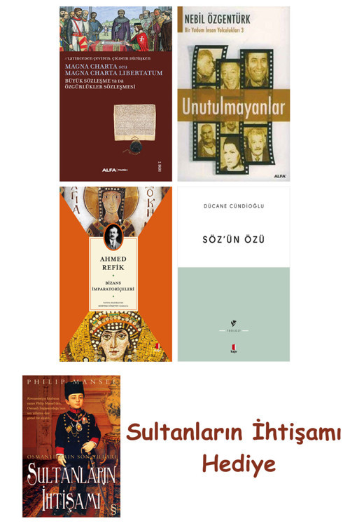 Büyük Sözleşme Ya Da Özgürlükler Sözleşmesi + Unutulmayanlar + B... + Sultanların İhtişamı