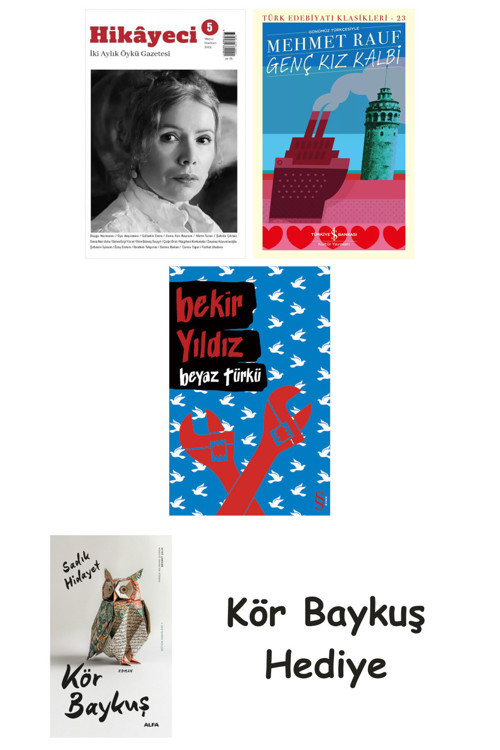 Hikayeci - 5 + Genç Kız Kalbi + Beyaz Türkü + Kör Baykuş