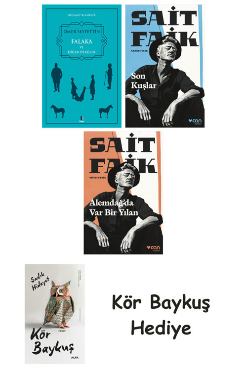 Falaka Ve Diğer Öyküler + Son Kuşlar + Alemdağda Var Bir Yılan + Kör Baykuş