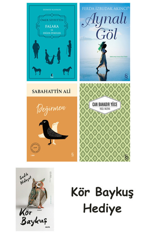 Falaka Ve Diğer Öyküler + Aynalı Göl + Değirmen + Yaslı Mızıka + Kör Baykuş