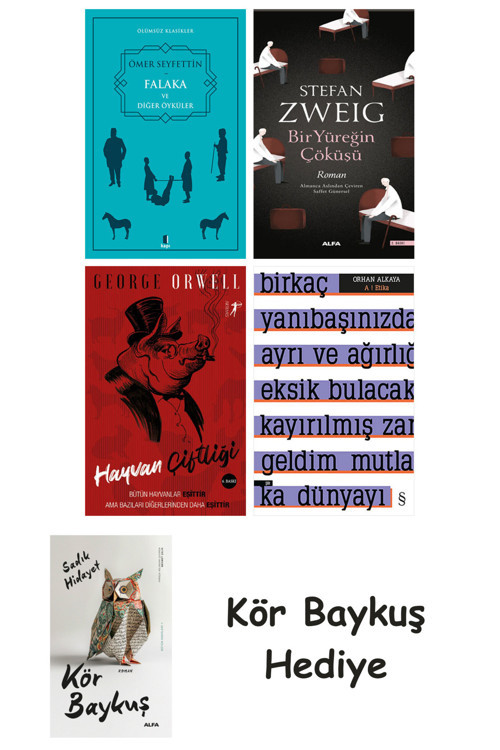 Falaka Ve Diğer Öyküler + Bir Yüreğin Çöküşü + Hayvan Çiftliği + A ! Etika + Kör Baykuş