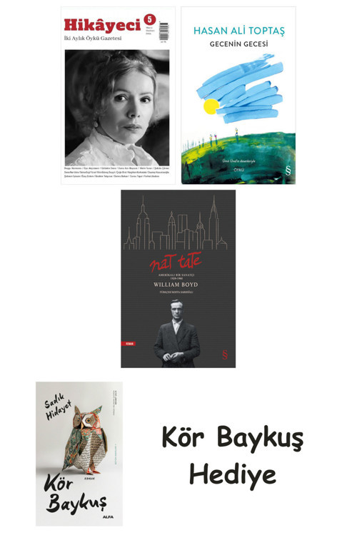 Hikayeci - 5 + Gecenin Gecesi + Nat Tate + Kör Baykuş