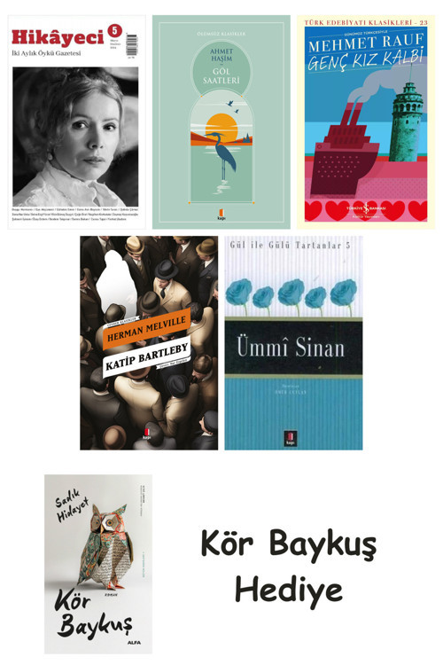 Hikayeci - 5 + Göl Saatleri + Genç Kız Kalbi + Katip Bartleby + Ümmi Sinan + Kör Baykuş