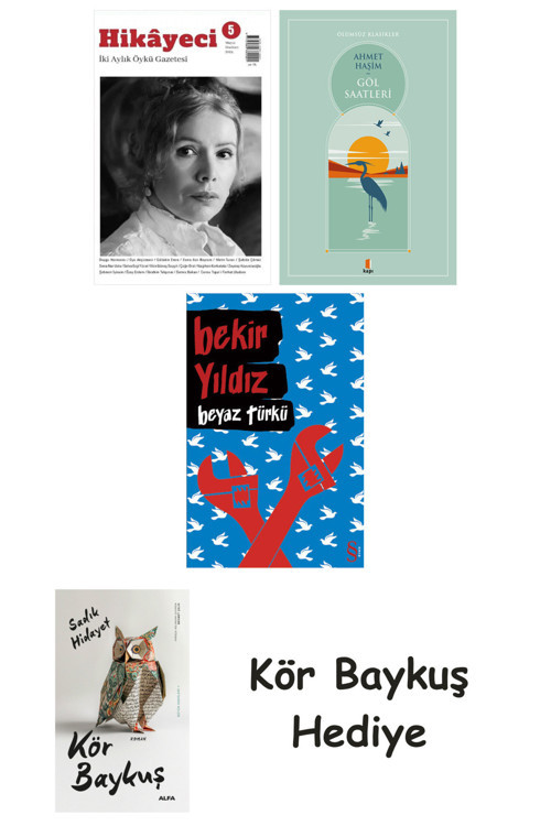 Hikayeci - 5 + Göl Saatleri + Beyaz Türkü + Kör Baykuş