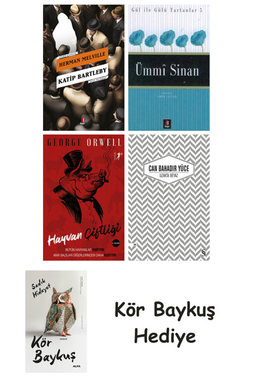 Katip Bartleby + Ümmi Sinan + Hayvan Çiftliği + Uzakta Beyaz + Kör Baykuş