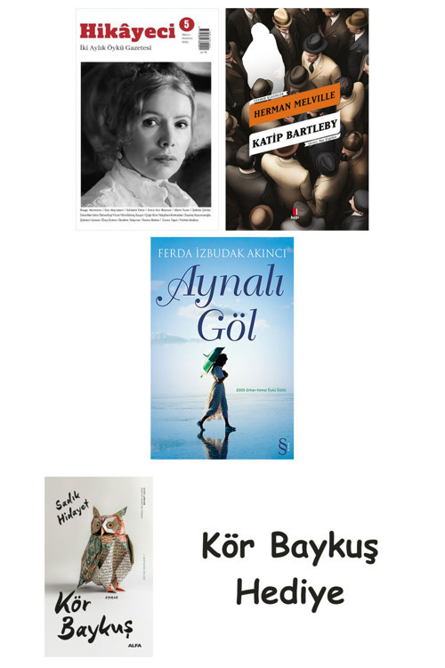 Hikayeci - 5 + Katip Bartleby + Aynalı Göl + Kör Baykuş