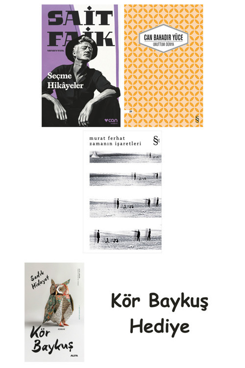 Seçme Hikâyeler + Unuttum Dünya + Zamanın İşaretleri + Kör Baykuş