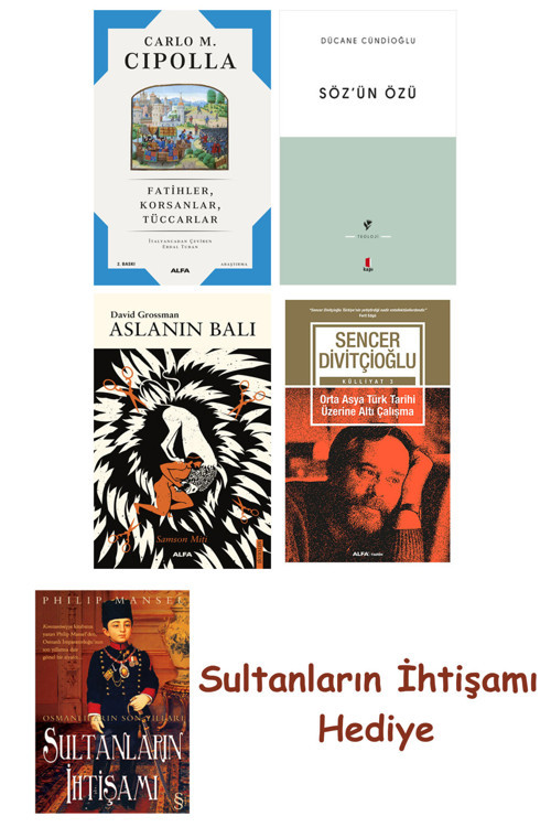 Fatihler Korsanlar Tüccarlar + Söz'Ün Özü + Aslanın Balı + Orta ... + Sultanların İhtişamı