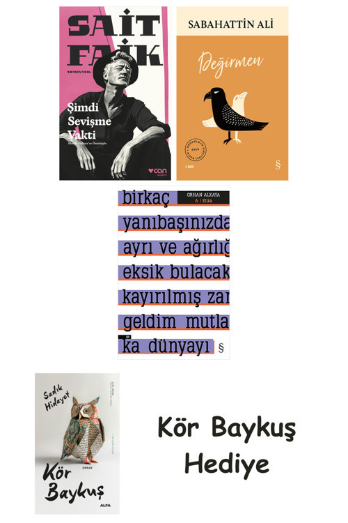 Şimdi Sevişme Vakti + Değirmen + A ! Etika + Kör Baykuş