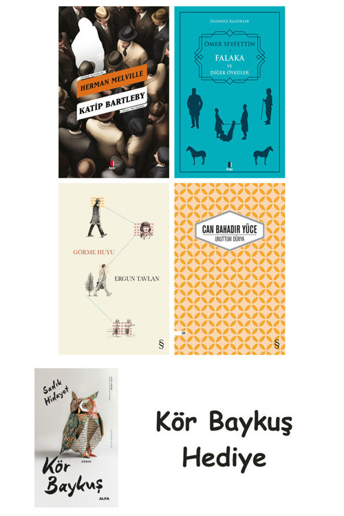 Katip Bartleby + Falaka Ve Diğer Öyküler + Görme Huyu + Unuttum Dünya + Kör Baykuş