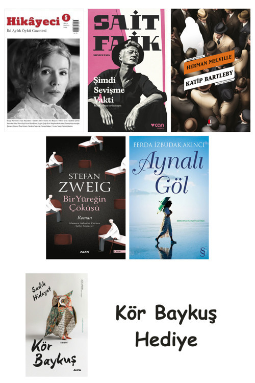 Hikayeci - 5 + Şimdi Sevişme Vakti + Katip Bartleby + Bir Yüreğin Çöküşü + Aynalı Göl + Kör Baykuş