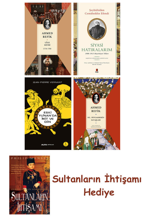 Lâle Devri (1718-1730) + Siyasi Hatıralarım + Eski Yunanda Mit... + Sultanların İhtişamı