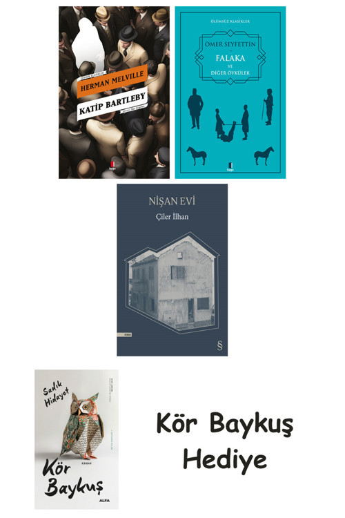 Katip Bartleby + Falaka Ve Diğer Öyküler + Nişan Evi + Kör Baykuş