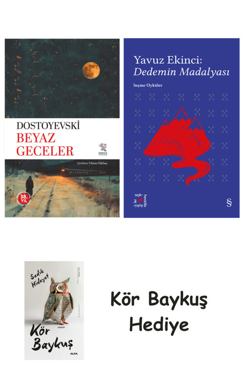 Beyaz Geceler + Everest Açıkhava 39 - Dedemin Madalyası + Kör Baykuş