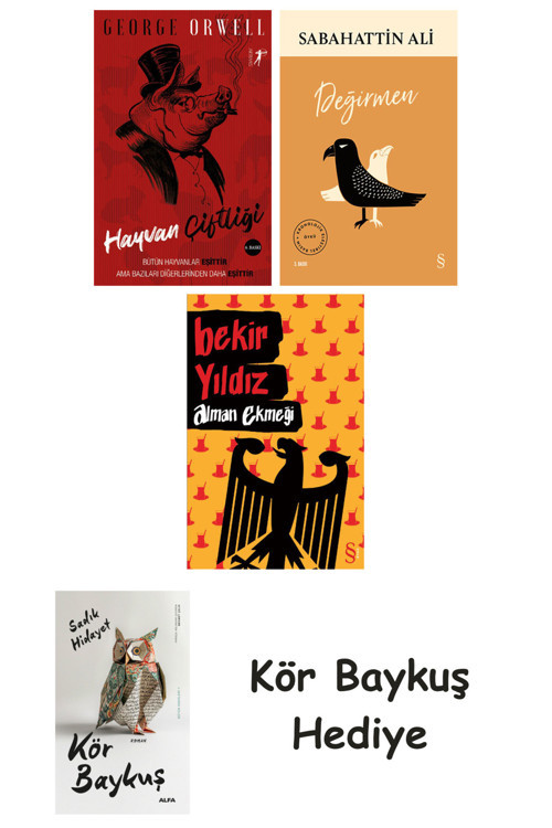 Hayvan Çiftliği + Değirmen + Alman Ekmeği + Kör Baykuş