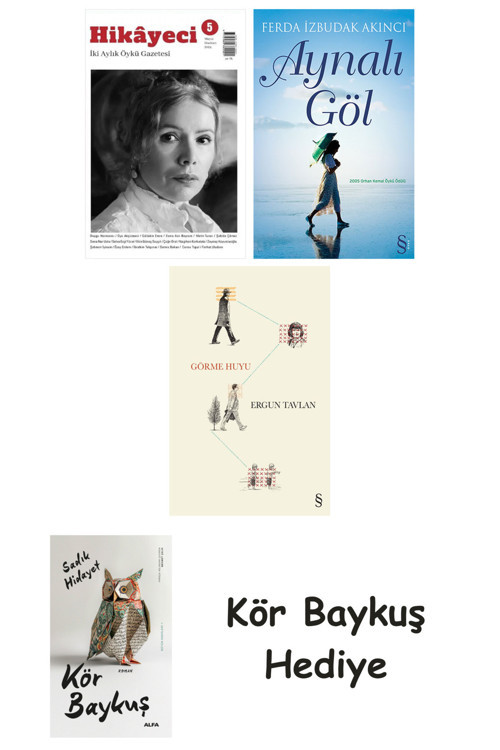 Hikayeci - 5 + Aynalı Göl + Görme Huyu + Kör Baykuş