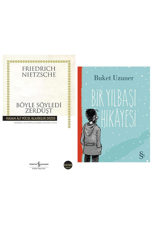 Böyle Söyledi Zerdüşt: Herkes İçin Ve Hiç Kimse İçin Bir Kitap + Bir Yılbaşı Hikayesi