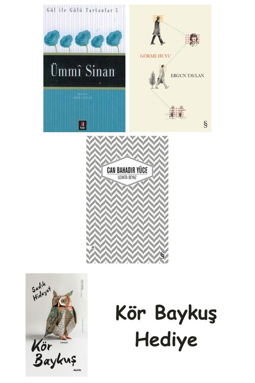 Ümmi Sinan + Görme Huyu + Uzakta Beyaz + Kör Baykuş