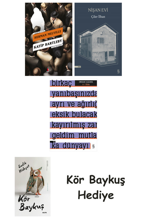 Katip Bartleby + Nişan Evi + A ! Etika + Kör Baykuş
