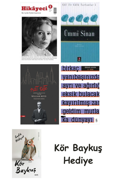Hikayeci - 5 + Ümmi Sinan + Nat Tate + A ! Etika + Kör Baykuş