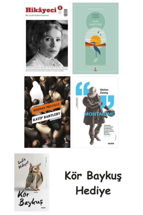 Hikayeci - 5 + Göl Saatleri + Katip Bartleby + Montaigne + Kör Baykuş