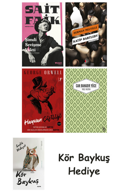 Şimdi Sevişme Vakti + Katip Bartleby + Hayvan Çiftliği + Yaslı Mızıka + Kör Baykuş