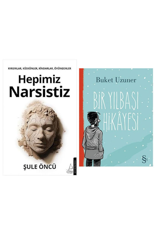Hepimiz Narsistiz: Kırgınlar, Küskünler, Kindarlar, Övüngenler + Bir Yılbaşı Hikayesi